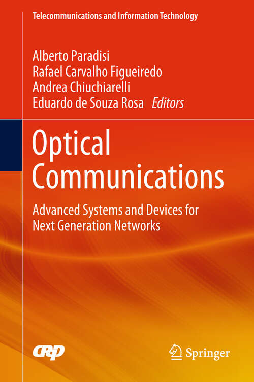 Book cover of Optical Communications: Advanced Systems And Devices For Next Generation Networks (1st ed. 2019) (Telecommunications And Information Technology Ser.)