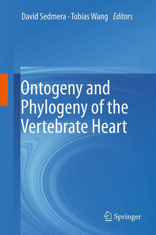 Book cover of Ontogeny and Phylogeny of the Vertebrate Heart