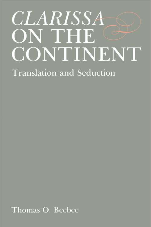 Book cover of Clarissa on the Continent: Translation and Seduction (G - Reference, Information and Interdisciplinary Subjects)