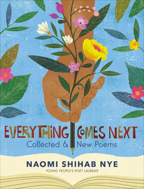 Book cover of Everything Comes Next: Collected and New Poems