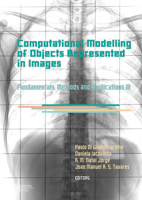 Book cover of Computational Modelling of Objects Represented in Images III: Fundamentals, Methods and Applications