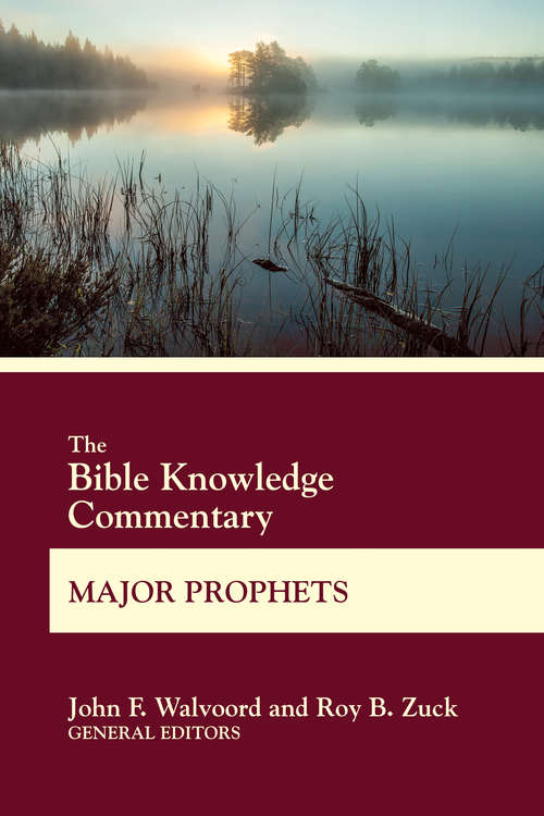 Book cover of The Bible Knowledge Commentary Major Prophets: Major Prophets (BK Commentary)