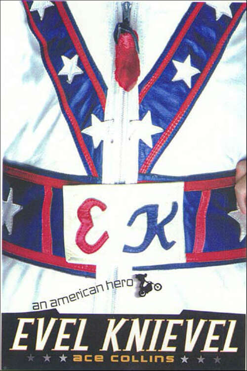Book cover of Evel Knievel: An American Hero