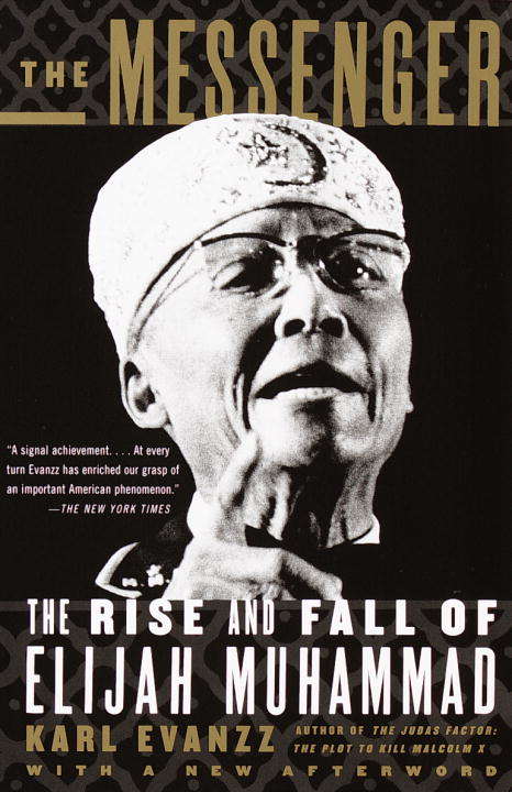 Book cover of The Messenger: The Rise and Fall of Elijah Muhammad