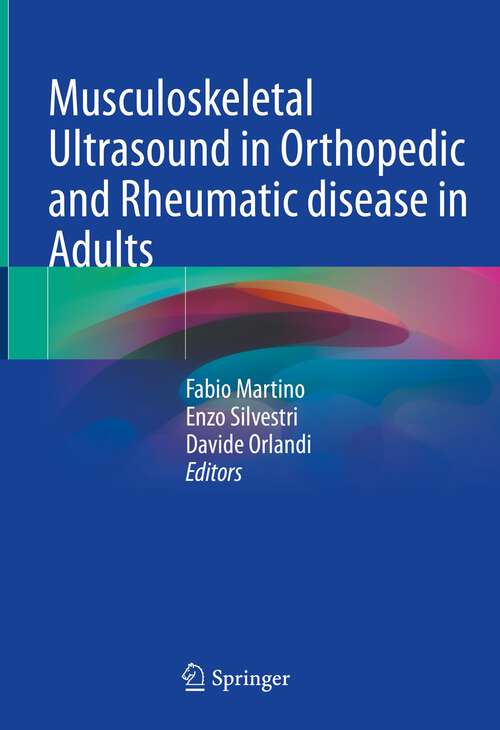 Book cover of Musculoskeletal Ultrasound in Orthopedic and Rheumatic disease in Adults (1st ed. 2022)