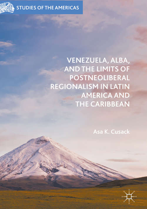 Book cover of Venezuela, ALBA, and the Limits of Postneoliberal Regionalism in Latin America and the Caribbean