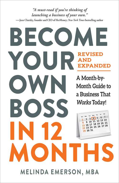 Book cover of Become Your Own Boss in 12 Months, Revised and Expanded: A Month-by-Month Guide to a Business That Works Today!