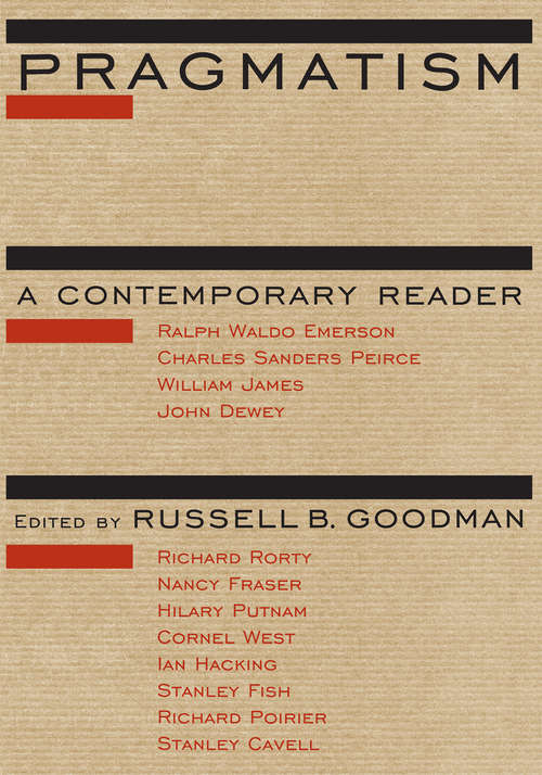 Book cover of Pragmatism: A Contemporary Reader