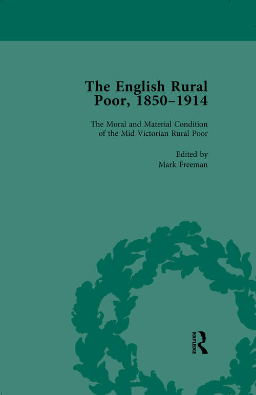 Book cover of The English Rural Poor, 1850-1914 Vol 1
