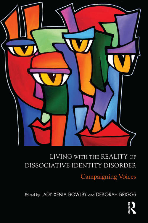 Book cover of Living with the Reality of Dissociative Identity Disorder: Campaigning Voices