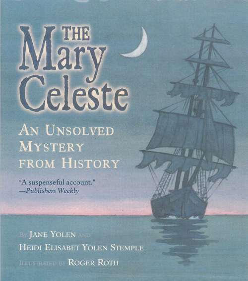 Book cover of The Mary Celeste (An Unsolved Mystery from History)