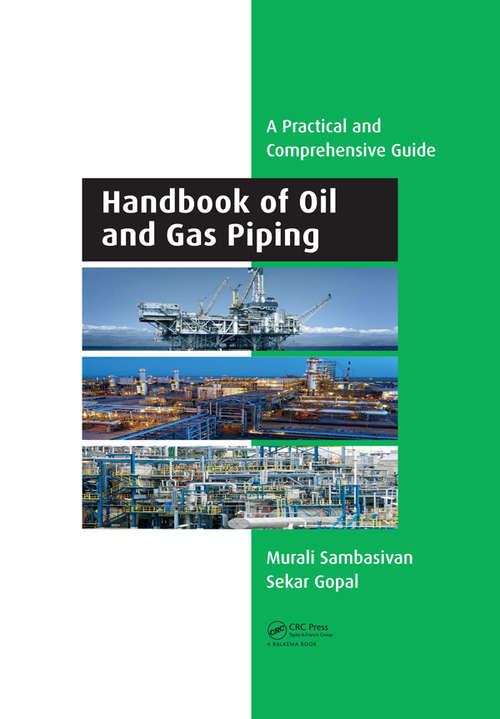 Book cover of Handbook of Oil and Gas Piping: a Practical and Comprehensive Guide