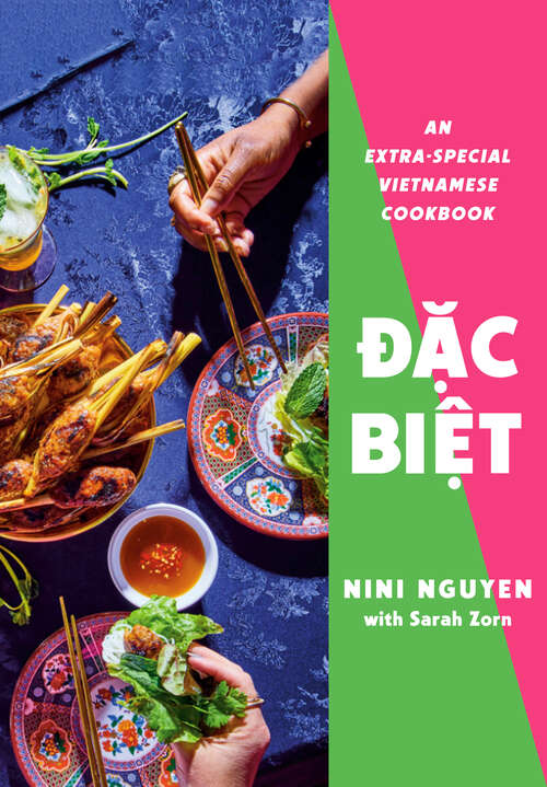 Book cover of Dac Biet: An Extra-Special Vietnamese Cookbook