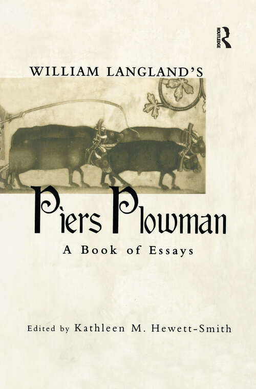 Book cover of William Langland's Piers Plowman: A Book of Essays (Garland Medieval Casebooks #28)