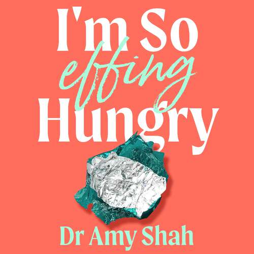 Book cover of I'm So Effing Hungry: Why we crave what we crave - and what to do about it