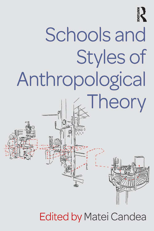 Book cover of Schools and Styles of Anthropological Theory