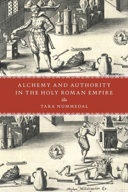 Book cover of Alchemy and Authority in the Holy Roman Empire (National Society For The Study Of Education Yearbooks Ser.)