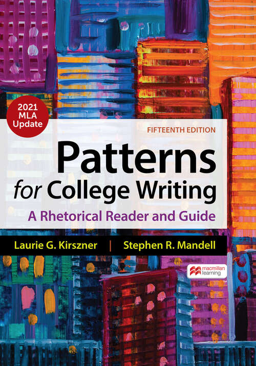 Book cover of Patterns for College Writing with 2021 MLA Update: A Rhetorical Reader and Guide (Fifteenth Edition)