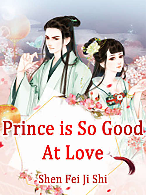 Book cover of Prince is So Good At Love: Volume 2 (Volume 2 #2)