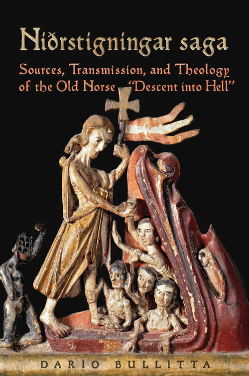 Book cover of Nidrstigningar Saga: Sources, Transmission, and Theology of the Old Norse “Descent into Hell”