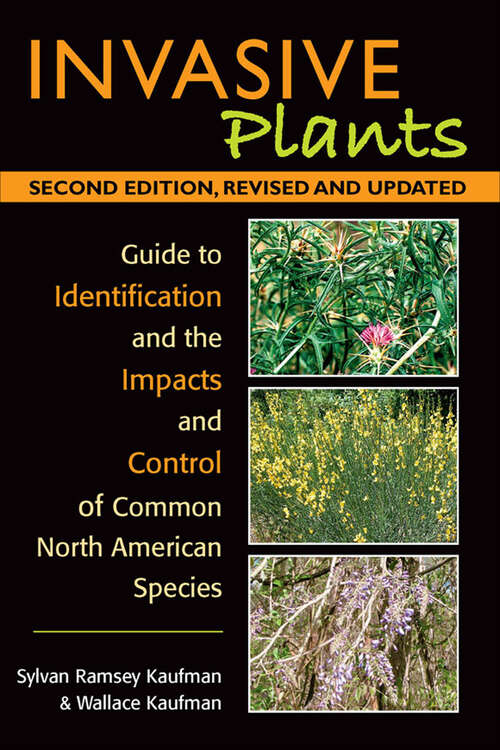 Book cover of Invasive Plants: Guide to Identification and the Impacts and Control of Common North American Species (2)