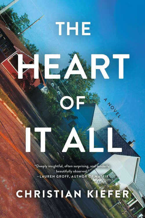 Book cover of The Heart of It All