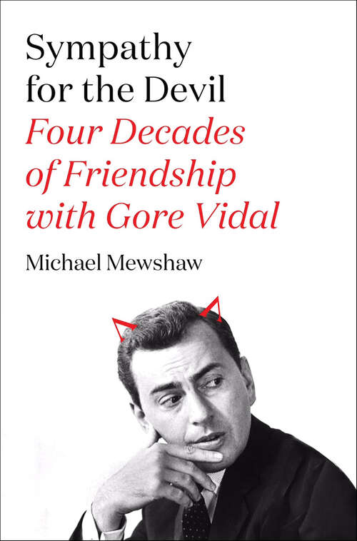 Book cover of Sympathy for the Devil: Four Decades of Friendship with Gore Vidal