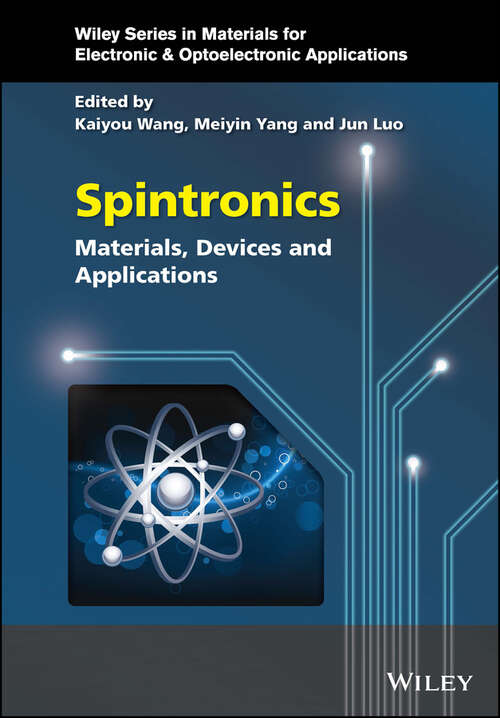 Book cover of Spintronics: Materials, Devices, and Applications (Wiley Series in Materials for Electronic & Optoelectronic Applications)