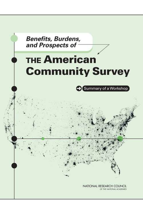 Book cover of Benefits, Burdens, and Prospects of the American Community Survey: