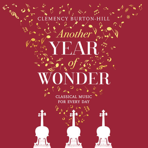 Book cover of Another Year of Wonder: Classical Music for Every Day