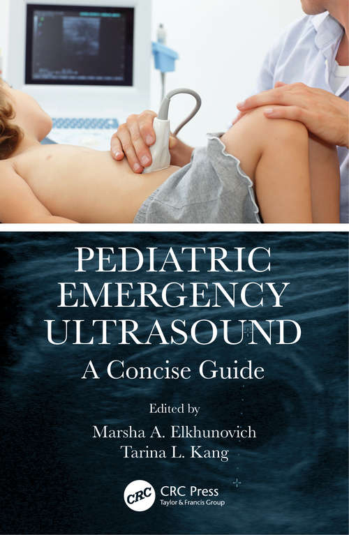 Book cover of Pediatric Emergency Ultrasound: A Concise Guide
