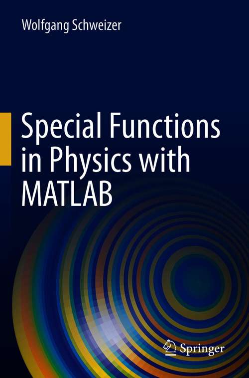 Book cover of Special Functions in Physics with MATLAB (1st ed. 2021)