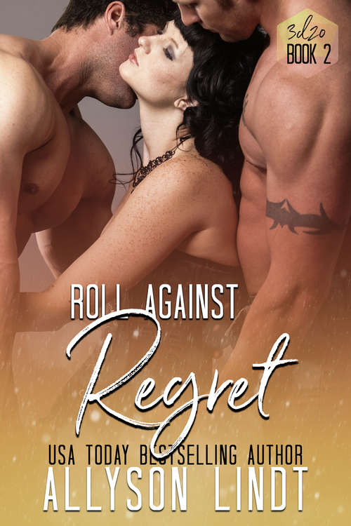 Book cover of Roll Against Regret: A Ménage Romance (3d20 #2)