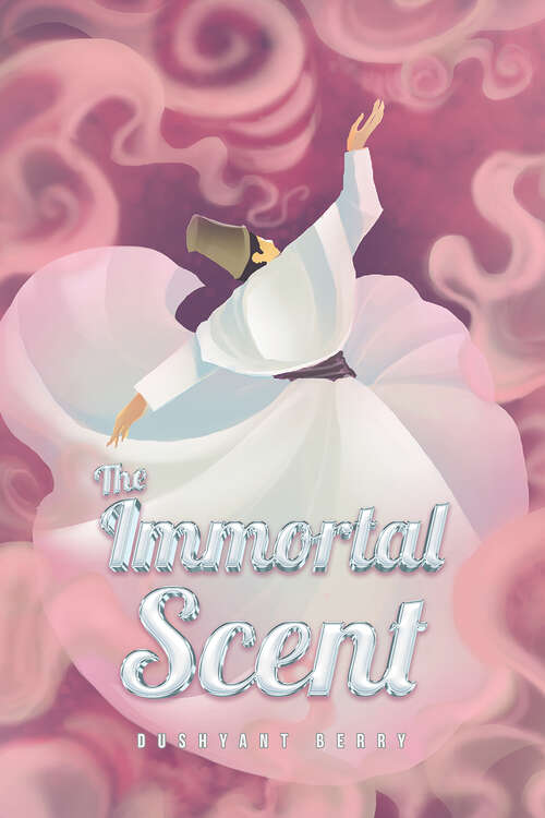 Book cover of The Immortal Scent