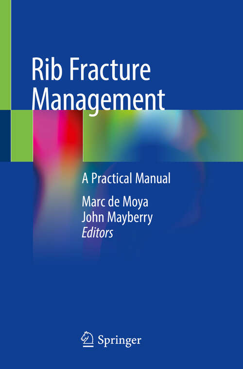 Book cover of Rib Fracture Management: A Practical Manual (1st ed. 2018)