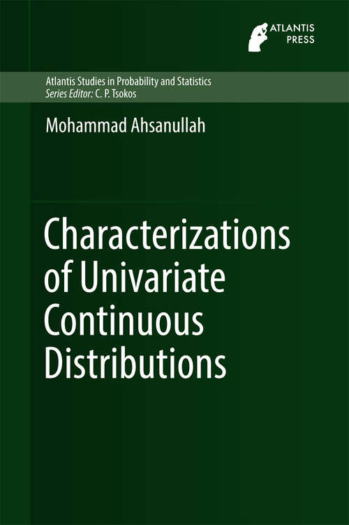 Book cover of Characterizations of Univariate Continuous Distributions (Atlantis Studies in Probability and Statistics #7)