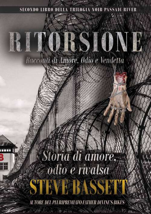 Book cover of RITORSIONE - Racconti di Amore, Odio e Vendetta (Passaic River Trilogy #2)