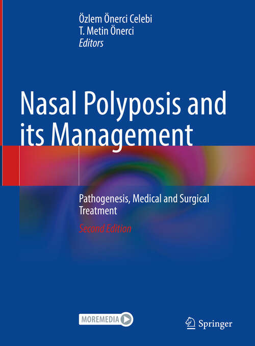 Book cover of Nasal Polyposis and its Management: Pathogenesis, Medical and Surgical Treatment (Second Edition 2024)