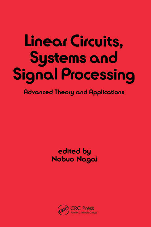 Book cover of Linear Circuits: Systems and Signal Processing: Advanced Theory and Applications