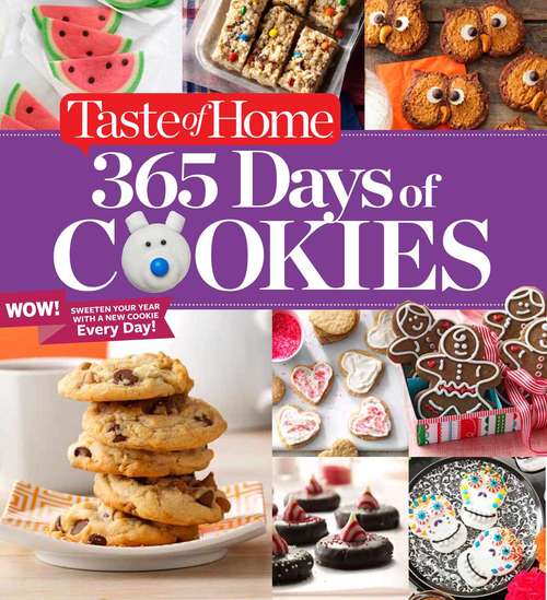 Book cover of Taste of Home 365 Days of Cookies