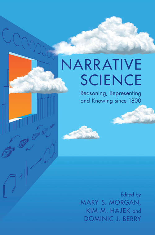 Book cover of Narrative Science: Reasoning, Representing and Knowing since 1800