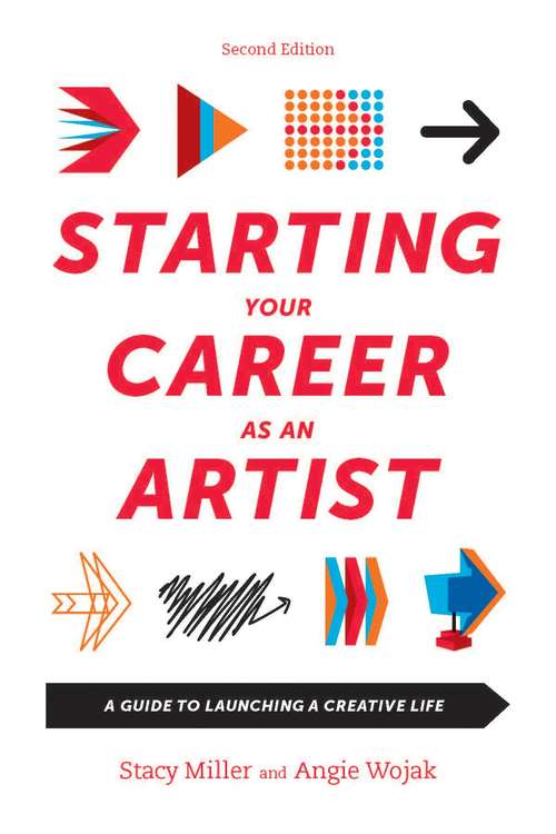 Book cover of Starting Your Career as an Artist: A Guide to Launching a Creative Life (2nd Edition) (Starting Your Career Ser.)