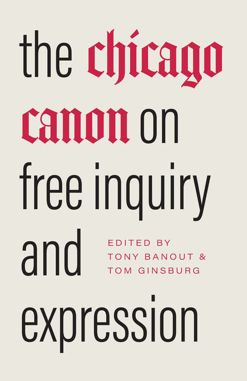 Book cover of The Chicago Canon on Free Inquiry and Expression