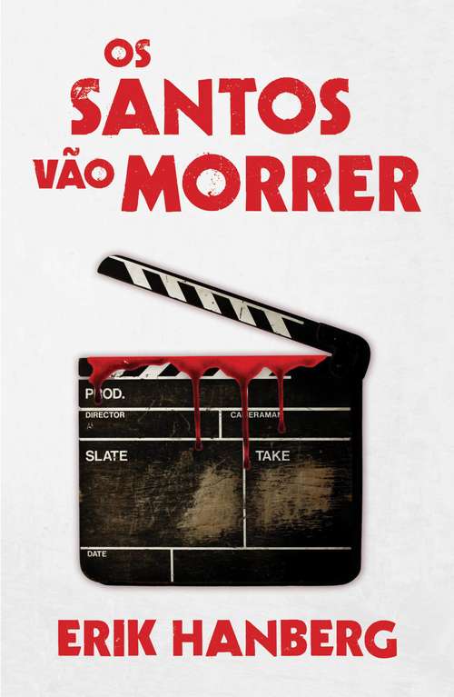 Book cover of Os Santos Vão Morrer