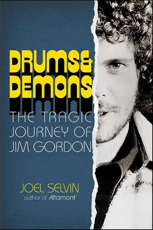 Book cover of Drums & Demons: The Tragic Journey of Jim Gordon