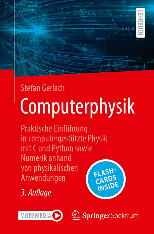 Book cover of Computerphysik: Praktische Einführung in computergestützte Physik mit C und Python sowie Numerik anhand von physikalischen Anwendungen (3. Auflage 2024)