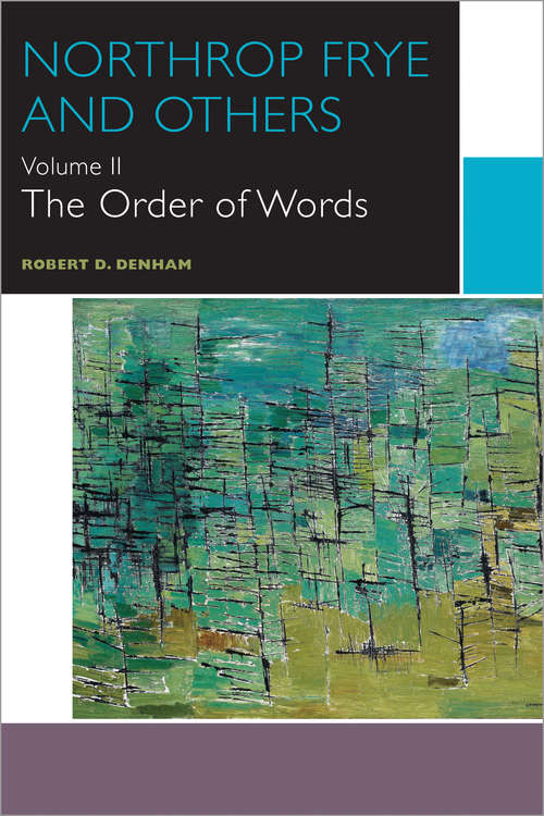 Book cover of Northrop Frye and Others: The Order of Words (Canadian Literature Collection)