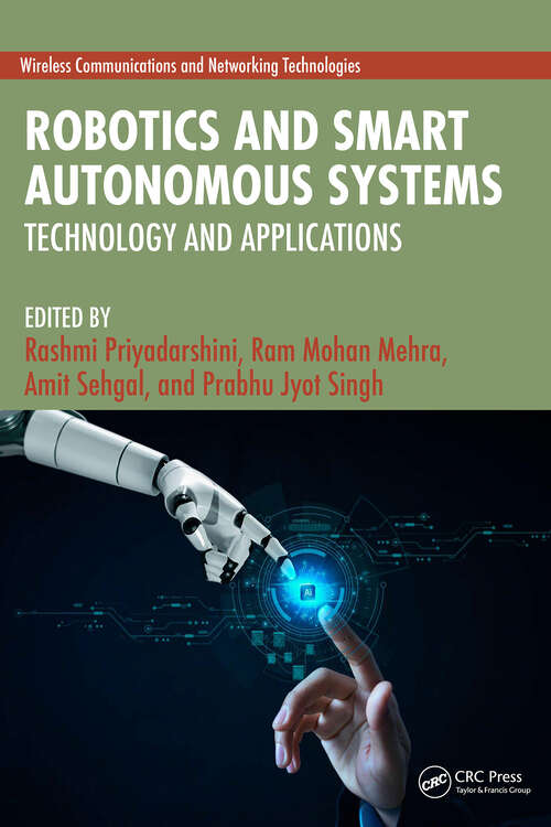 Book cover of Robotics and Smart Autonomous Systems: Technology and Applications (Wireless Communications and Networking Technologies)