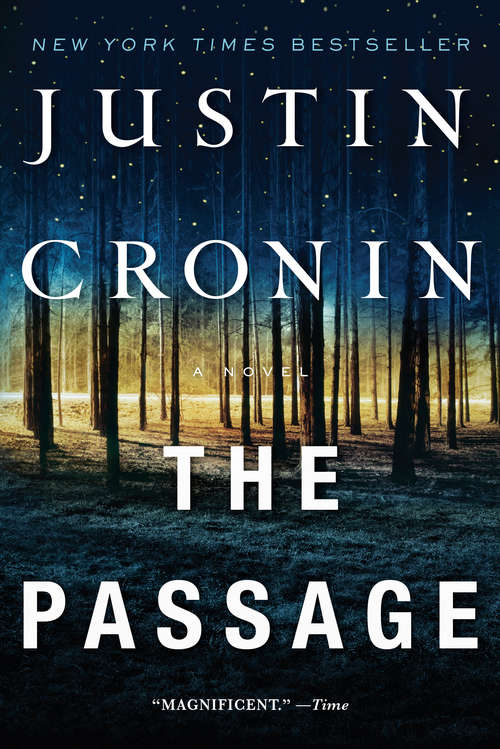 Book cover of The Passage: A Novel (Book One of The Passage Trilogy) (Passage Trilogy #1)