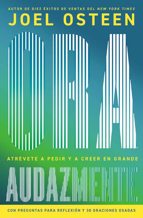 Book cover of Ora audazmente (Pray Bold): Atrévete a pedir y a creer en grande